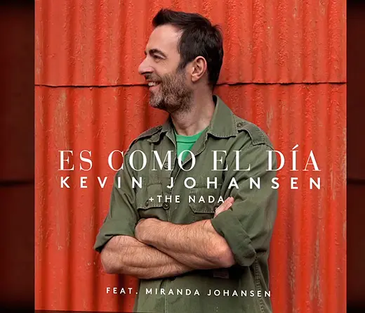 Kevin Johansen + The Nada presentan Es Como el Da, nuevo sencillo que formar parte de su prximo lbum.
